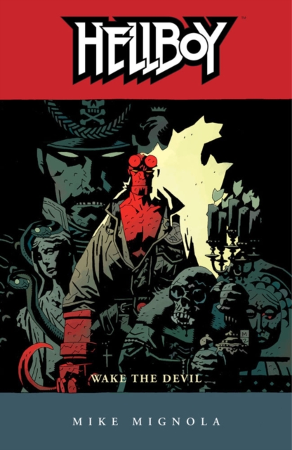 Hellboy Volume 2: Wake The Devil (2nd Ed.), Paperback / softback Book