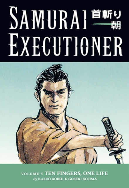 Samurai Executioner Volume 5: Ten Fingers, One Life, Paperback / softback Book