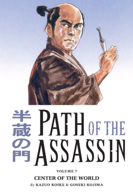 Path Of The Assassin Volume 7: Center Of The World, Paperback / softback Book