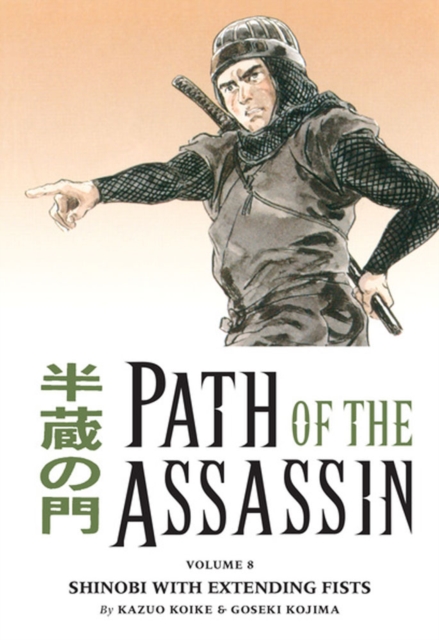Path Of The Assassin Volume 8: Shinobi With Extending Fists, Paperback / softback Book