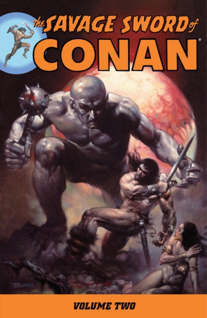 Savage Sword Of Conan Volume 2, Paperback Book