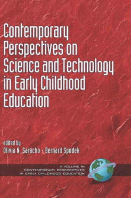 Contemporary Perspectives on Science and Technology in Early Childhood Education, Hardback Book