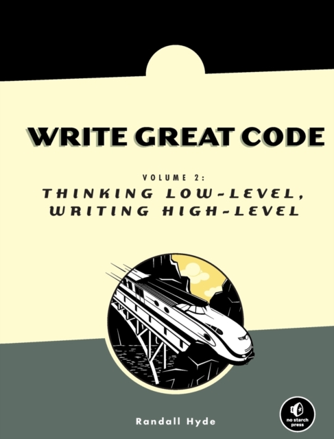 Write Great Code, Volume 2, Paperback / softback Book