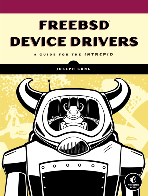 Freebsd Device Drivers, Paperback / softback Book