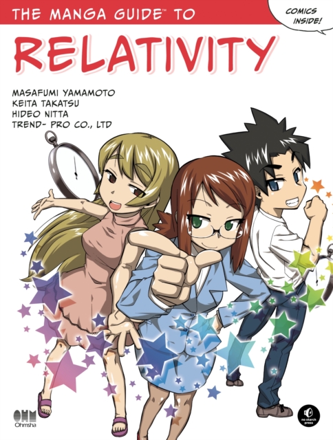 The Manga Guide To Relativity, Paperback / softback Book