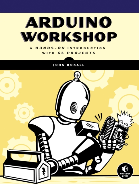 Arduino Workshop, Paperback / softback Book