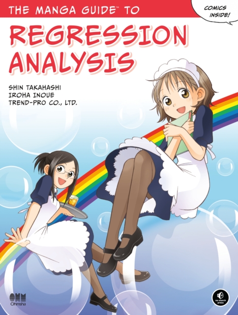 The Manga Guide To Regression Analysis, Paperback / softback Book