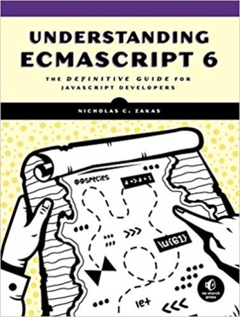 Understanding Ecmascript 6, Paperback / softback Book