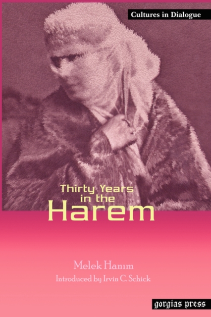 Thirty Years in the Harem : New Introduction by Irvin C. Schick, Paperback / softback Book