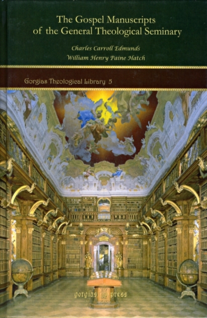 The Gospel Manuscripts of the General Theological Seminary, Hardback Book
