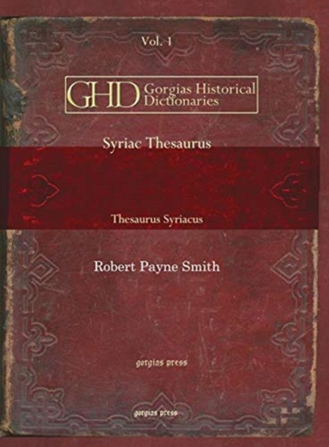 Syriac Thesaurus (Vol 1) : Thesaurus Syriacus, Hardback Book