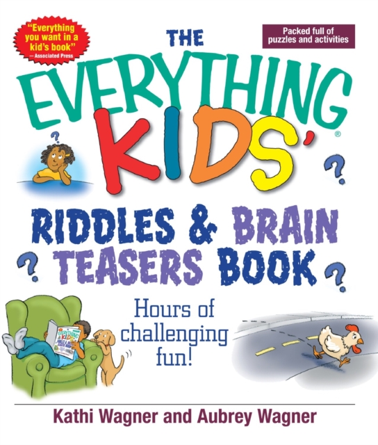 The Everything Kids Riddles & Brain Teasers Book : Hours of Challenging Fun, Paperback / softback Book