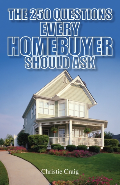 250 Questions Every Homebuyer Should Ask, Paperback / softback Book