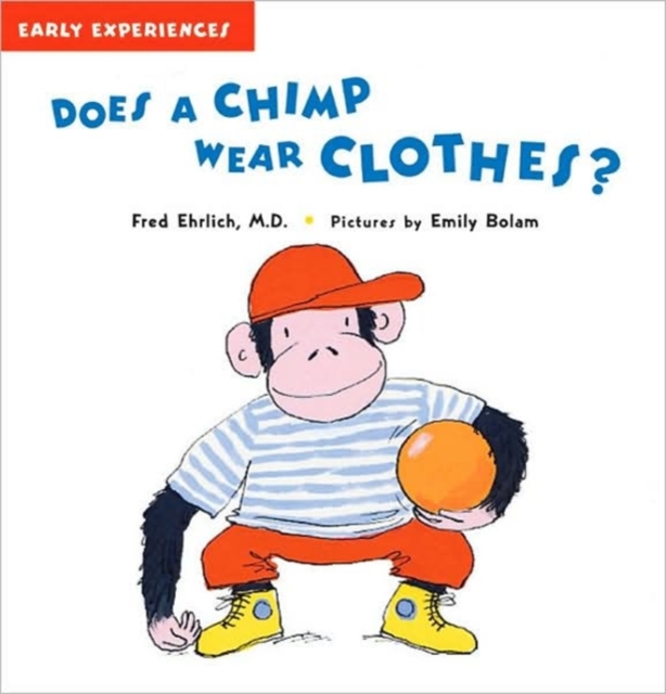 Does a Chimp Wear Clothes?, Hardback Book