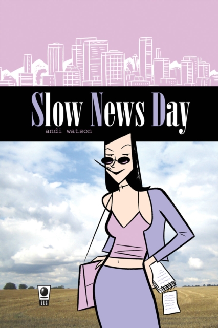 Slow News Day, Paperback / softback Book