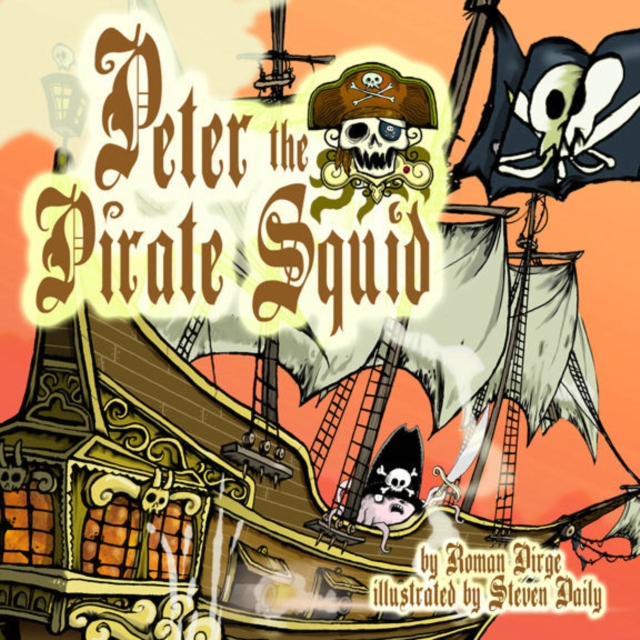 Peter the Pirate Squid, Paperback / softback Book