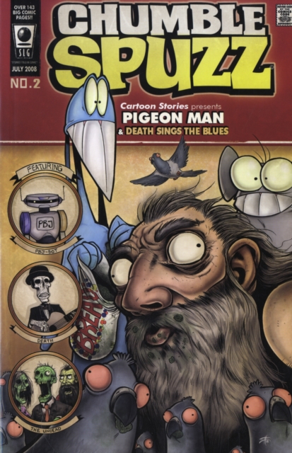 Chumble Spuzz Volume 2: Pigeon Man and Death Sings the Blues, Paperback / softback Book