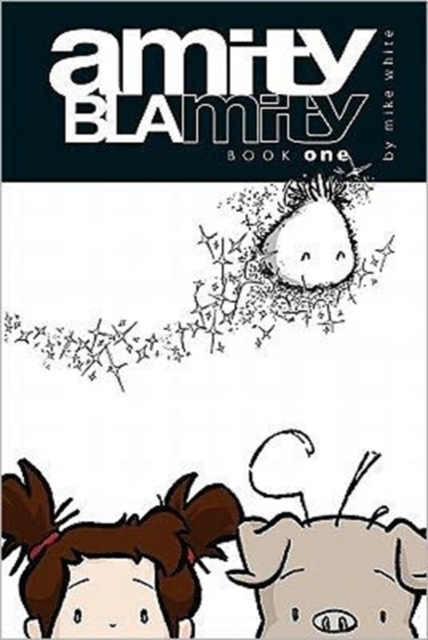 Amity Blamity : Book One, Paperback / softback Book