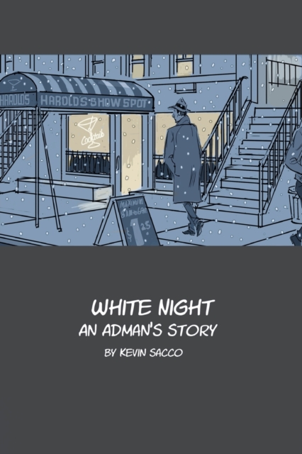 White Night : An Adman's Story, Paperback / softback Book
