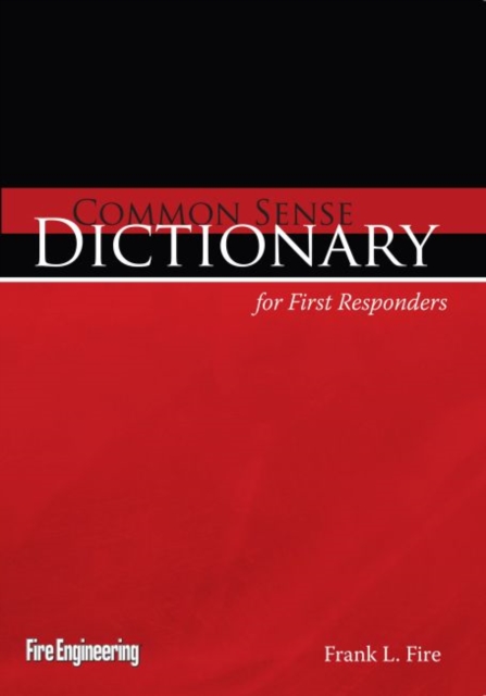 Common Sense Dictionary for First Responders, Paperback / softback Book