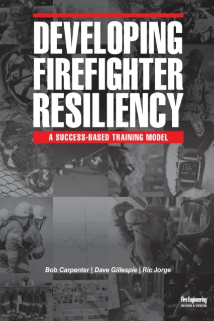 Developing Firefighter Resiliency, Paperback / softback Book