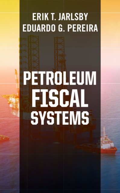 Petroleum Fiscal Systems, Hardback Book