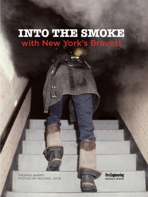 Into the Smoke with New York's Bravest, Hardback Book