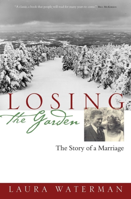 Losing the Garden : The Story of a Marriage, Hardback Book