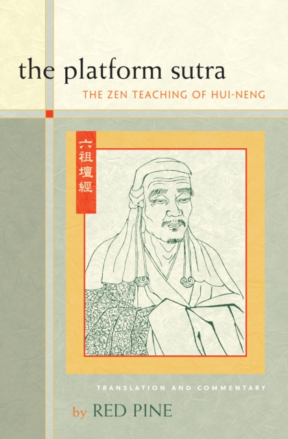 The Platform Sutra : The Zen Teaching of Hui-neng, Paperback / softback Book