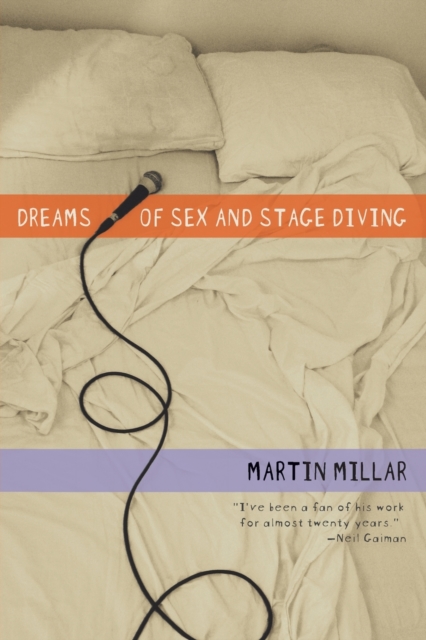 Dreams Of Sex And Stage Diving, Paperback / softback Book