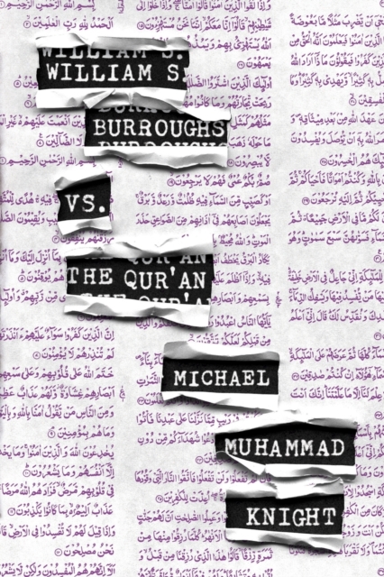 William S. Burroughs Vs. The Qur'an, Paperback / softback Book