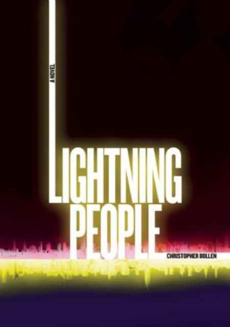 Lightning People : A Novel, Hardback Book
