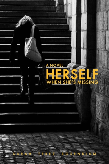 Herself When She's Missing : A Novel, Paperback / softback Book