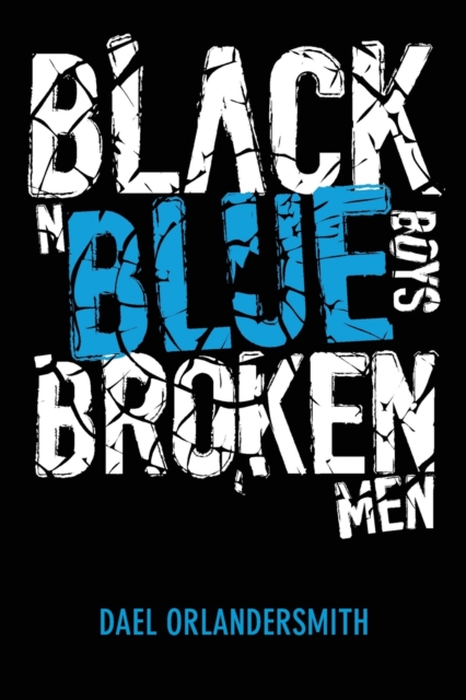 Black N Blue Boys/broken Men, Paperback / softback Book