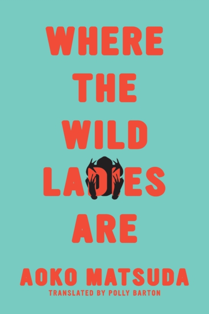 Where the Wild Ladies Are, EPUB eBook