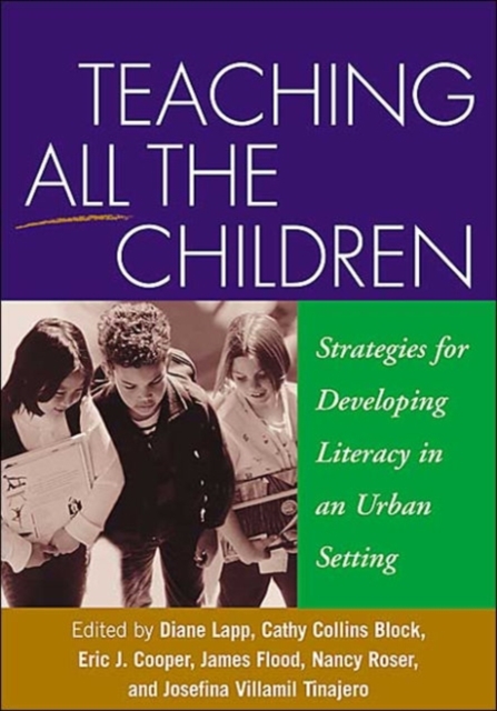 Teaching All the Children : Strategies for Developing Literacy in an Urban Setting, Hardback Book