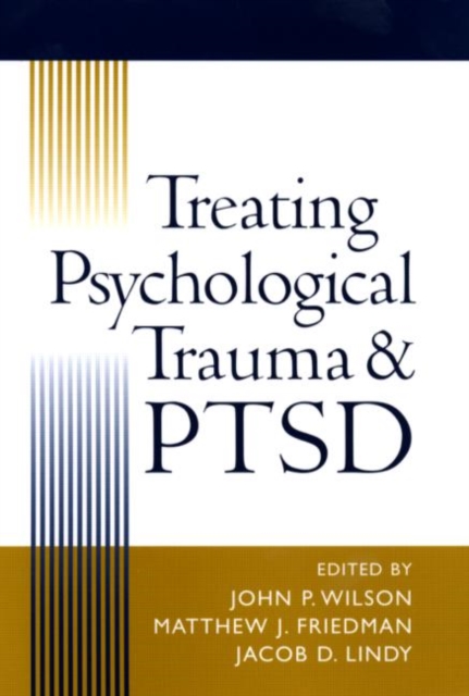 Treating Psychological Trauma and PTSD, Paperback / softback Book
