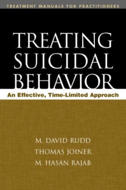 Treating Suicidal Behavior : An Effective, Time-Limited Approach, Paperback / softback Book