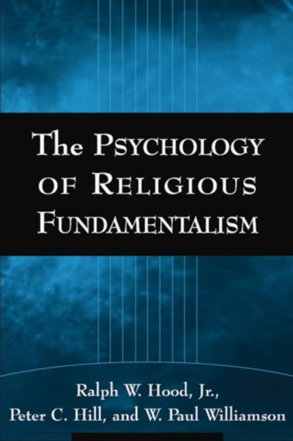 The Psychology of Religious Fundamentalism, Hardback Book