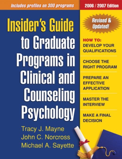 Insider's Guide to Graduate Programs in Clinical and Counseling Psychology : 2010/2011 Edition, Paperback / softback Book