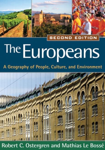 The Europeans, Second Edition : A Geography of People, Culture, and Environment, Paperback / softback Book