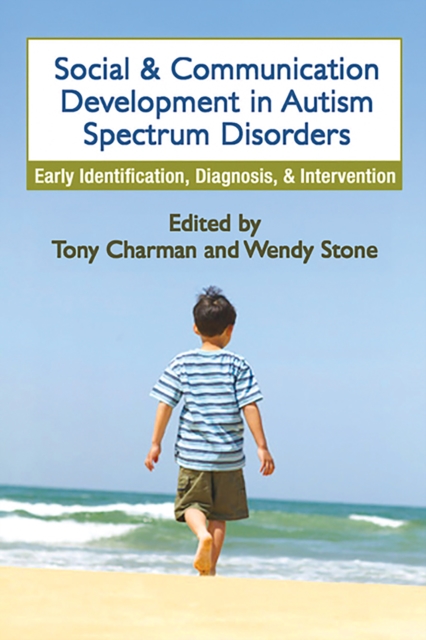 Social and Communication Development in Autism Spectrum Disorders : Early Identification, Diagnosis, and Intervention, PDF eBook