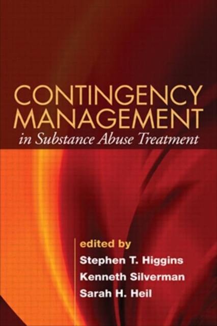 Contingency Management in Substance Abuse Treatment, Hardback Book