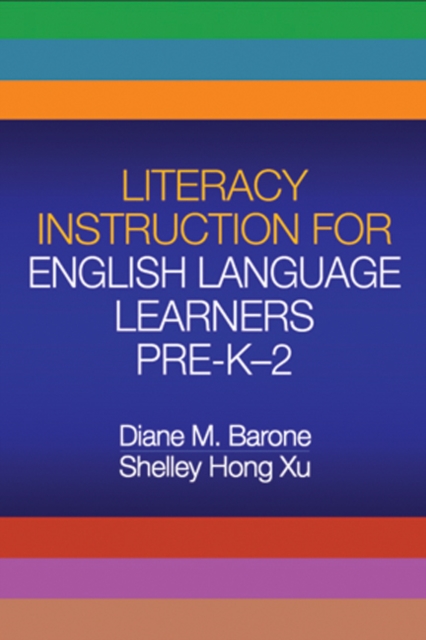 Literacy Instruction for English Language Learners Pre-K-2, Paperback / softback Book