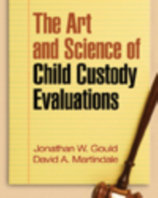 The Art and Science of Child Custody Evaluations, PDF eBook