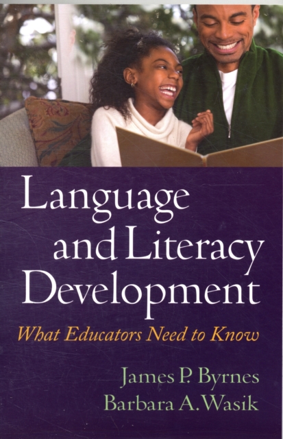 Language and Literacy Development : What Educators Need to Know, Paperback / softback Book
