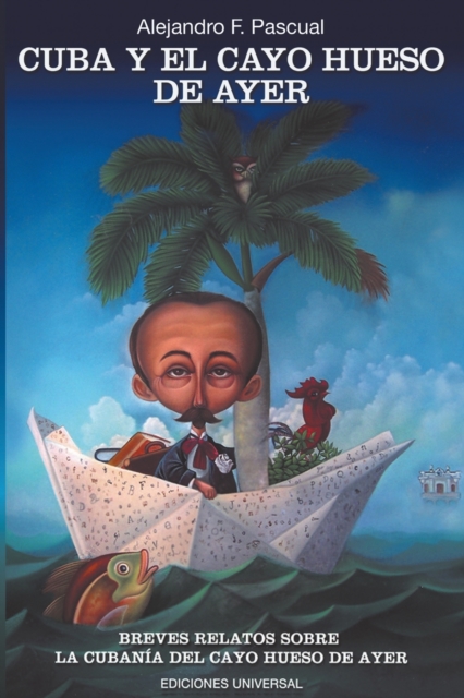 Cuba Y El Cayo Hueso de Ayer, Paperback / softback Book