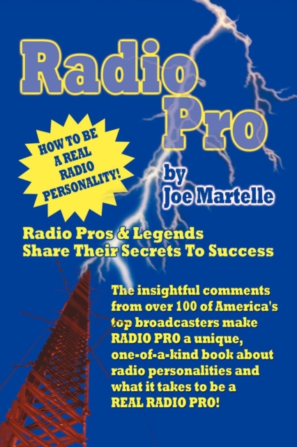 Radio Pro : The Making of an On-Air Personality and What It Takes, Paperback / softback Book