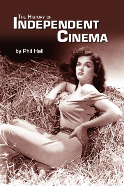 The History of Independent Cinema, Paperback / softback Book
