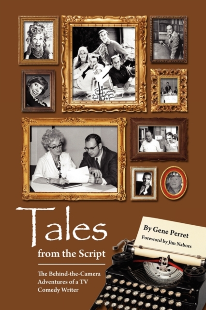 Tales from the Script - The Behind-The-Camera Adventures of a TV Comedy Writer, Paperback / softback Book